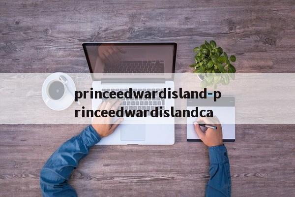 princeedwardisland-princeedwardislandca